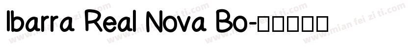 Ibarra Real Nova Bo字体转换